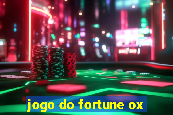 jogo do fortune ox